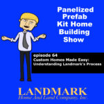 Custom Homes Made Easy: Understanding Landmark's Process